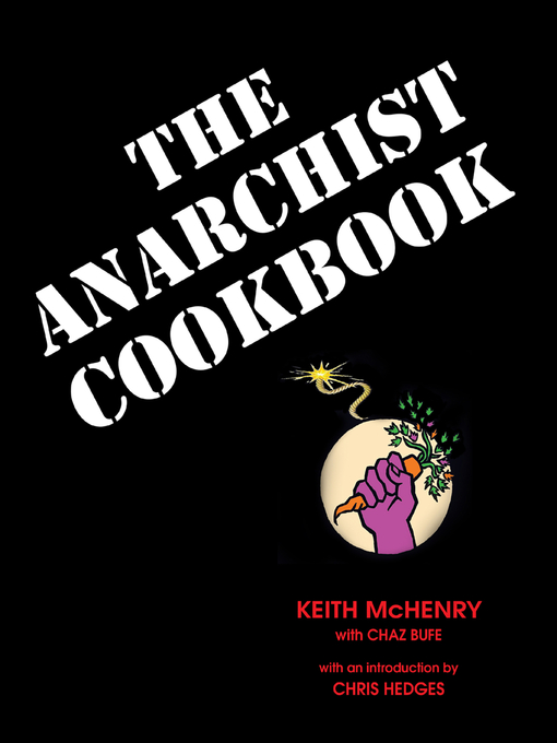 Title details for The Anarchist Cookbook by Keith McHenry - Available